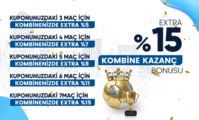 KOMBİNE BONUSU 1 0cdad4962333943e3bd17f10ca92f446 1022 news 1